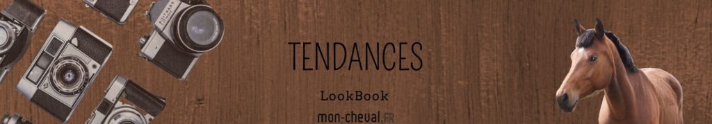 LookBook tendance Mon Cheval